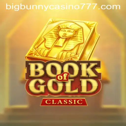 Explore the Thrilling World of BookOfGoldClassic at Big Bunny Casino