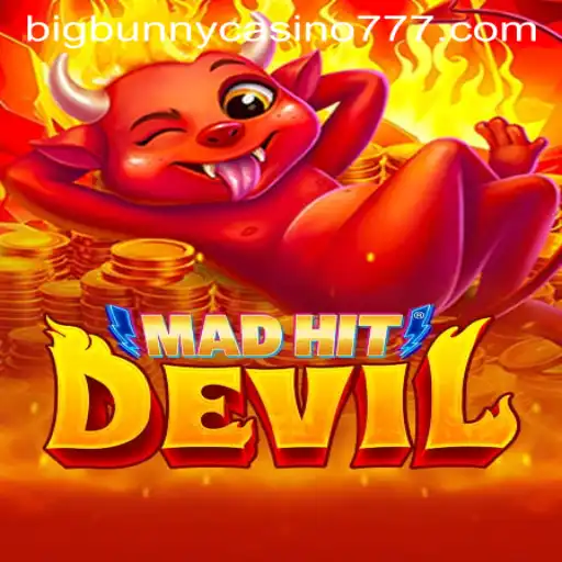 MadHitDevil: A Whirlwind Dive into the World of Big Bunny Casino