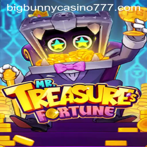 Discover the Exciting World of MrTreasuresFortune at Big Bunny Casino