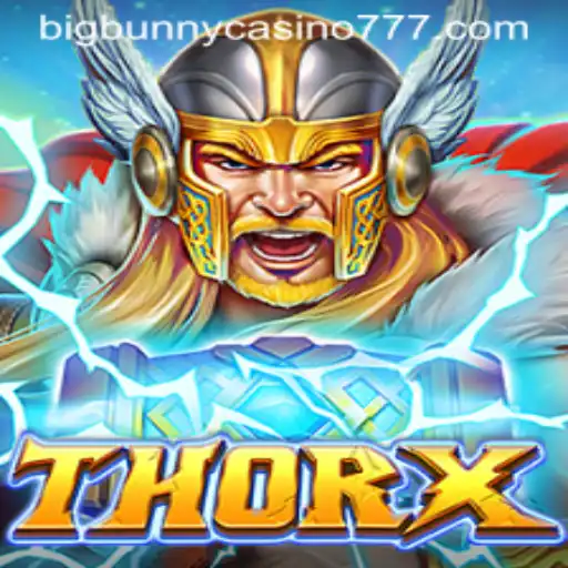 Exploring the World of ThorX: A Thrilling Adventure at Big Bunny Casino