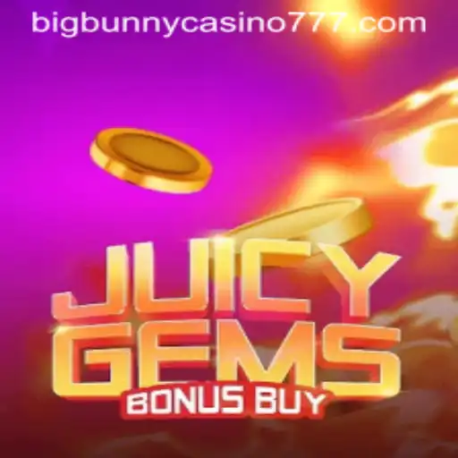 JuicyGemsBonusBuy: A Gem-Filled Extravaganza at Big Bunny Casino