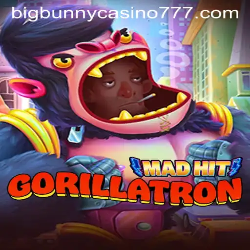 Explore the Thrilling World of MadHitGorillatron at Big Bunny Casino