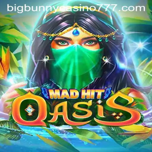 MadHitOasis: Unveiling the Excitement of the Big Bunny Casino