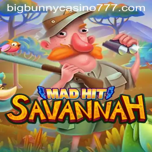 Discover MadHitSavannah: The Thrilling Adventure at Big Bunny Casino
