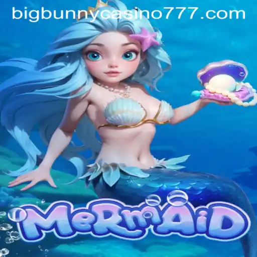Dive into the Enchanting World of Mermaid at Big Bunny Casino