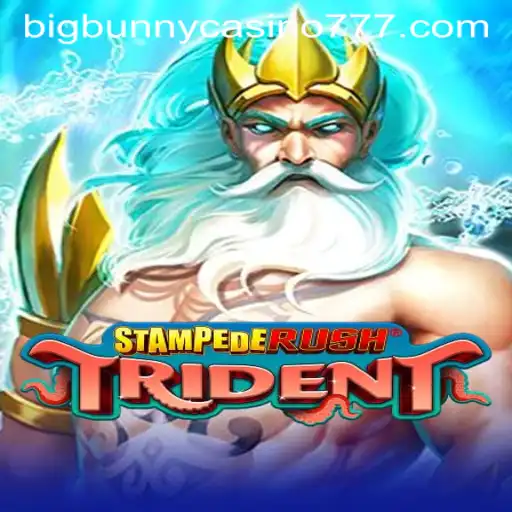 Exploring the Exciting World of StempedeRushTrident and Big Bunny Casino