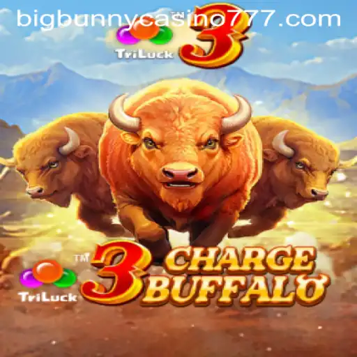 Experience the Thrill of 3ChargeBuffalo at Big Bunny Casino