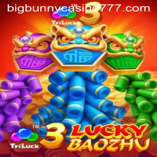 Exploring the Exciting World of 3LuckyBaozhu at Big Bunny Casino