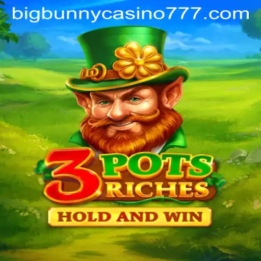 Unveiling 3potsRiches at Big Bunny Casino: A New Era of Gaming