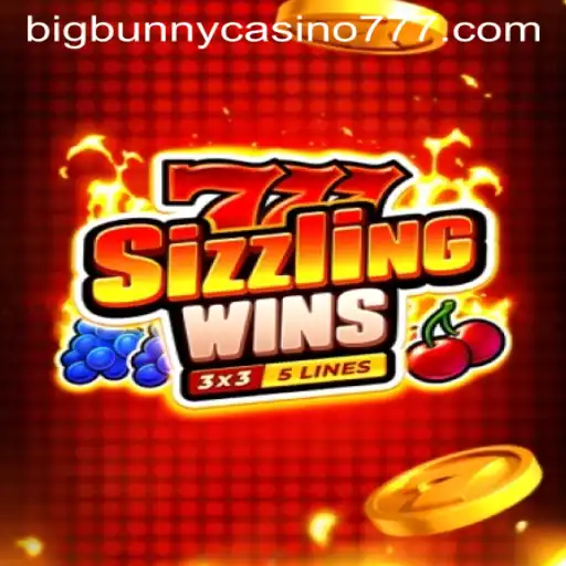 777 Sizzling Wins: A Deep Dive into the Exciting World of Big Bunny Casino