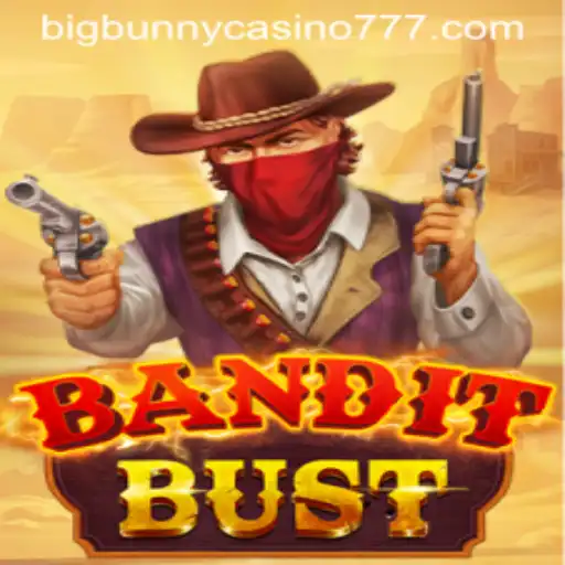 Discover BanditBust: Unraveling the Thrills of Big Bunny Casino's Newest Game