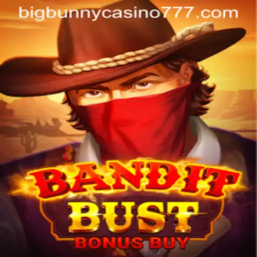 Discover the Thrills of BanditBustBonusBuy at Big Bunny Casino