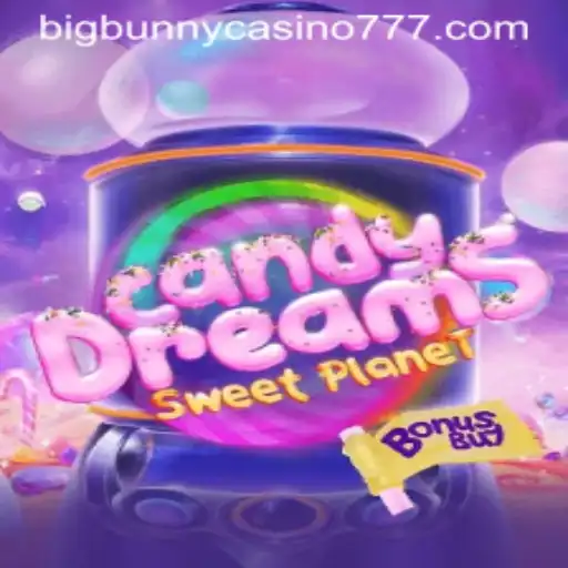 Explore the Sweet Adventures of CandyDreamsSweetPlanet and the Allure of Big Bunny Casino