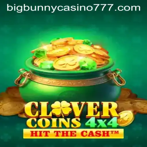 Discover CloverCoins4x4: A Thrilling Game at Big Bunny Casino
