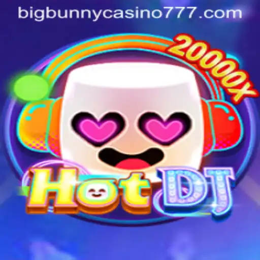 Exploring the Dynamic World of 'HotDJ' at Big Bunny Casino
