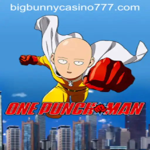 Exploring the Exciting World of OnePunchMan: Big Bunny Casino Adventure