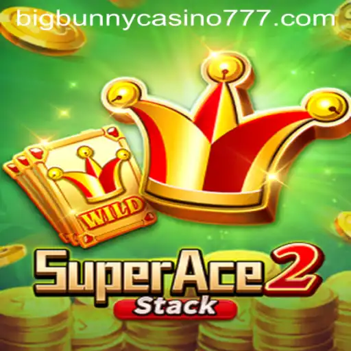 Exploring the Thrills of SuperAce2 at Big Bunny Casino