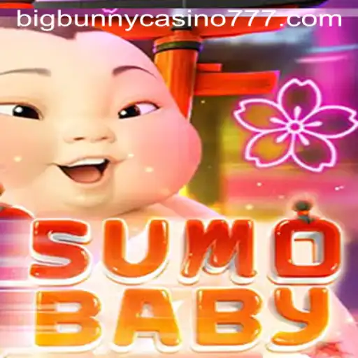 Exploring the Intriguing World of SumoBaby and Its Connection to Big Bunny Casino
