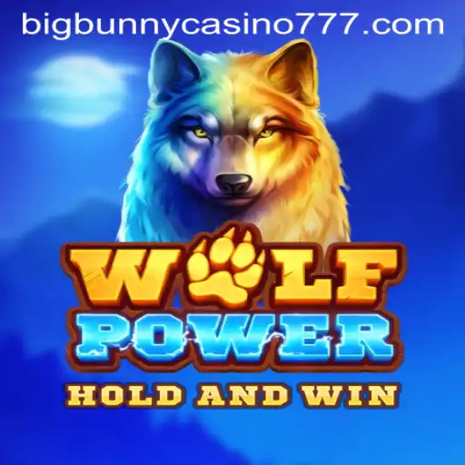 Unleashing Adventure with WolfPower at Big Bunny Casino